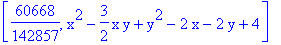 [60668/142857, x^2-3/2*x*y+y^2-2*x-2*y+4]